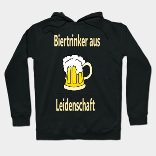 Biertrinker aus Leidenschaft Hoodie